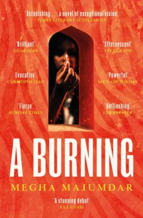 A Burning by Megha Majumdar